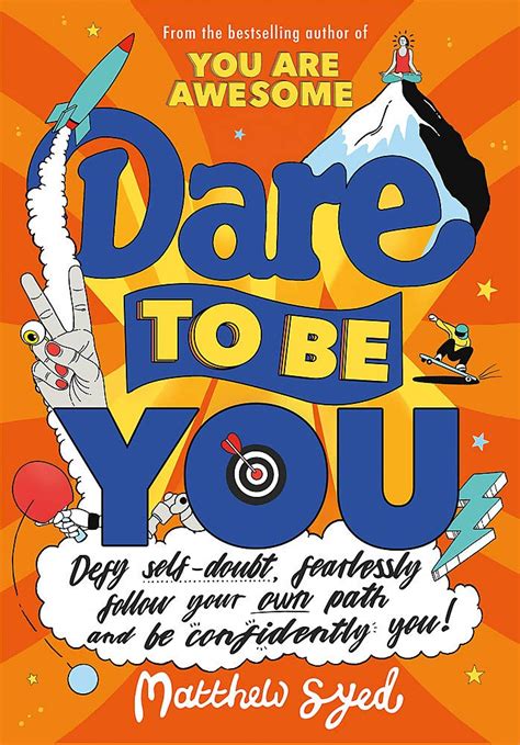 Dare To Be You Story .